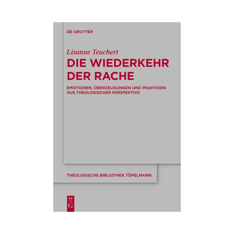Die Wiederkehr Der Rache - (Theologische Bibliothek Töpelmann) by  Lisanne Teuchert (Hardcover), 1 of 2