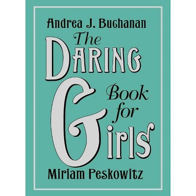 Daring Book for Girls (Hardcover) (Andrea J. Buchanan & Miriam Peskowitz)