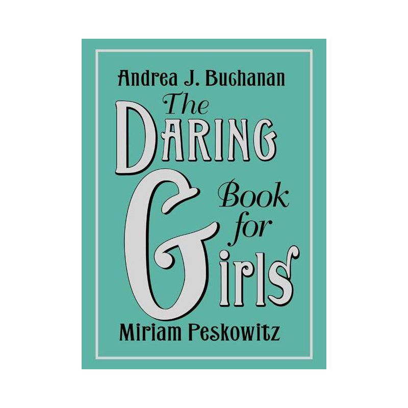 Daring Book for Girls (Hardcover) (Andrea J. Buchanan & Miriam Peskowitz), 1 of 2