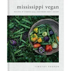 Mississippi Vegan - by  Timothy Pakron (Hardcover)