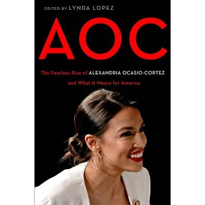 Aoc - by Lynda Lopez (Hardcover)