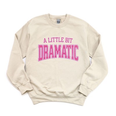 Simply Sage Market Women's Graphic Sweatshirt Varsity Little Bit Dramatic