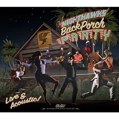 Nighthawks - Back Porch Party (CD)