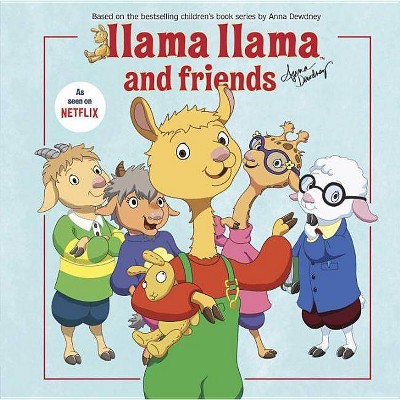 Llama Llama And Friends (Hardcover) (Anna Dewdney)