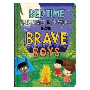 Bedtime Blessings and Prayers for Brave Boys - by Compiled by Barbour Staff & Glenn Hascall - 1 of 1