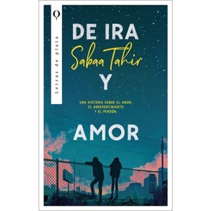 De IRA Y Amor - by  Sabaa Tahir (Paperback) - 1 of 1