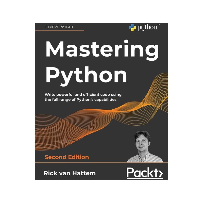 Mastering Python - Second Edition - 2nd Edition by  Rick Van Hattem (Paperback), 1 of 2