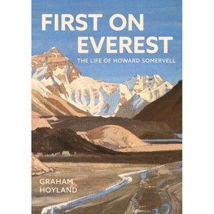 First on Everest - by Graham Hoyland (Hardcover) : Target