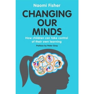 Changing Our Minds - by  Fisher (Paperback) - 1 of 1