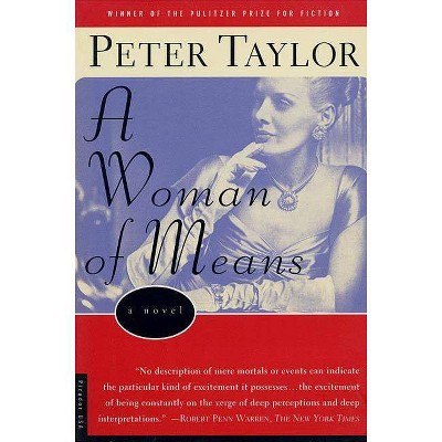 A Woman of Means - by  Peter Taylor (Paperback)