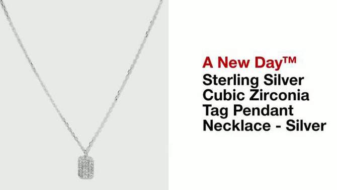 Sterling Silver Cubic Zirconia Tag Pendant Necklace - A New Day&#8482; Silver, 2 of 6, play video