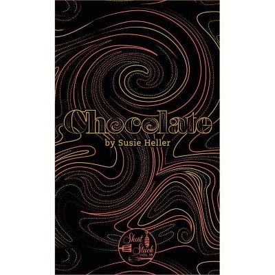 Chocolate - (Short Stack) by  Susie Heller (Paperback)