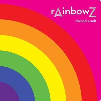 Rainbowz - (M Books: See + Read) by  Michael Arndt (Board Book)