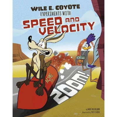 Zoom! - (Wile E. Coyote, Physical Science Genius) by  Mark Weakland (Paperback)