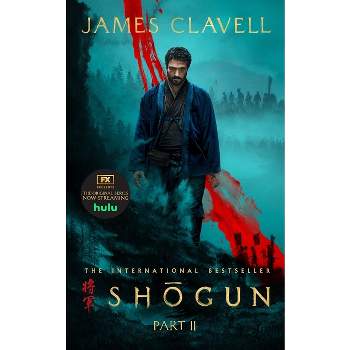 Shogun, Part Two - (Asian Saga) by  James Clavell (Paperback)