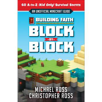 Building Faith Block by Block - by  Michael Ross & Christopher Ross (Paperback)