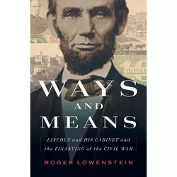Ways and Means - by  Roger Lowenstein (Hardcover)