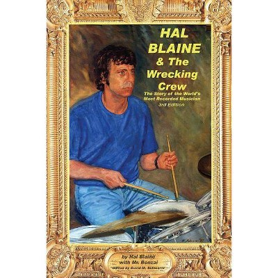 Hal Blaine and the Wrecking Crew - 3rd Edition (Paperback)