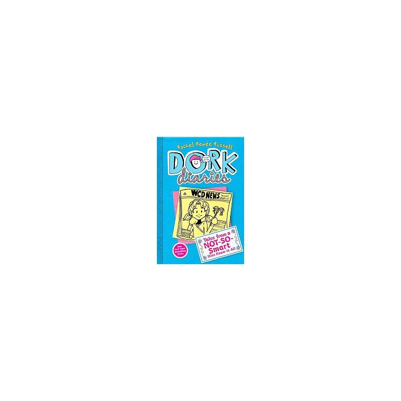 Tales from a Not-So-Smart Miss Know-It-A ( Dork Diaries) - by Rachel Renee Russell (Hardcover), 1 of 2