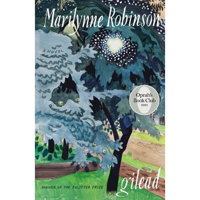 Gilead - by Marilynne Robinson (Paperback)