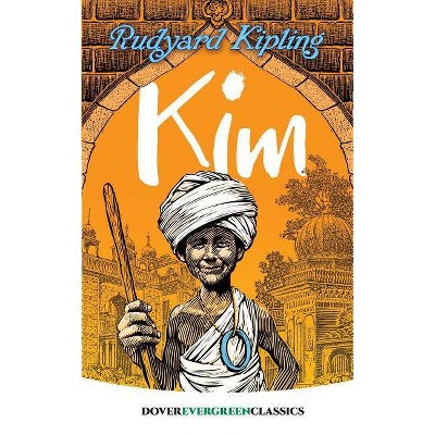 Kim - (Dover Children's Evergreen Classics) by  Rudyard Kipling (Paperback)