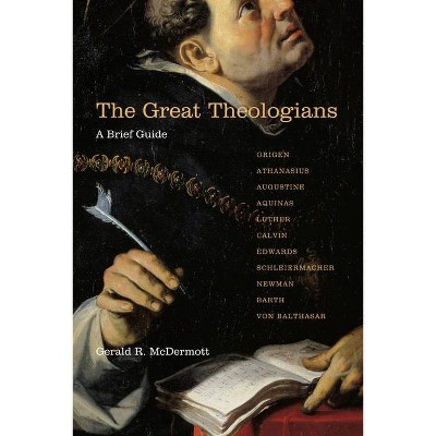 The Great Theologians - by  Gerald R McDermott (Paperback)