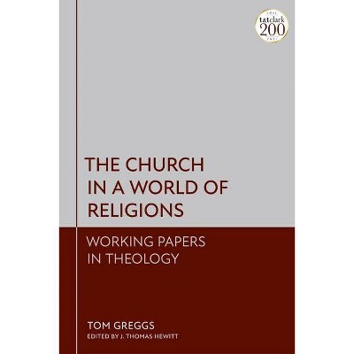 The Church in a World of Religions - by  Tom Greggs (Hardcover)