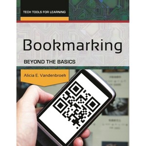 Bookmarking - by  Alicia E Vandenbroek (Paperback) - 1 of 1