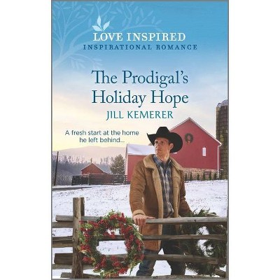 The Prodigal's Holiday Hope - (Wyoming Ranchers) by  Jill Kemerer (Paperback)