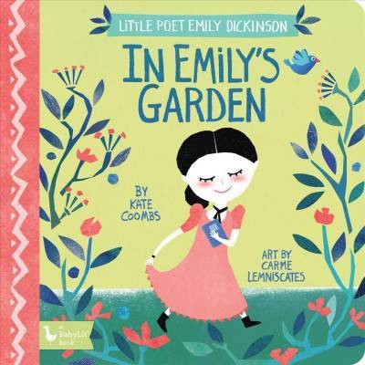 Little Poet Emily Dickinson: In Emily's - by  Kate Coombs (Board Book)