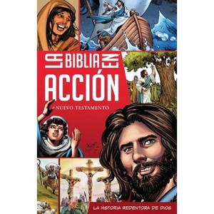 La Biblia En Acción - (Action Bible) by  David C Cook (Paperback) - 1 of 1