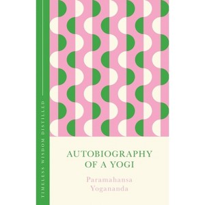 Autobiography of a Yogi - by  Paramahansa Yogananda (Hardcover) - 1 of 1