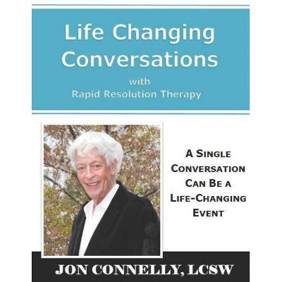 Life Changing Conversations - by  Jon Connelly (Paperback)