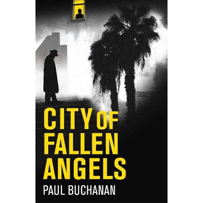 City of Fallen Angels - (Pi John Keegan) by  Paul Buchanan (Paperback)