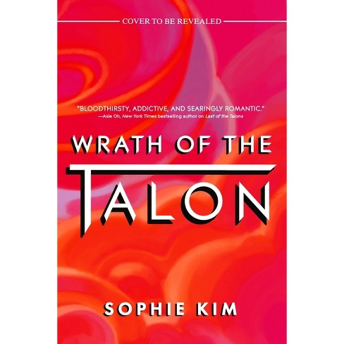 Wrath of the Talon - (Talons) by  Sophie Kim (Paperback) - image 1 of 1