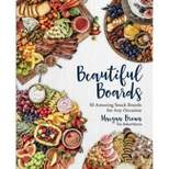 Beautiful Boards - by Maegan Brown (Hardcover)