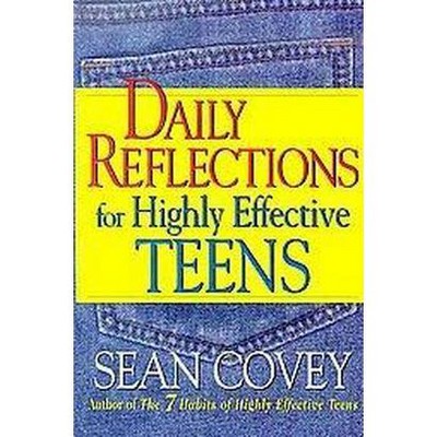 Daily Reflections for Highly Effective Teens - by  Sean Covey (Paperback)