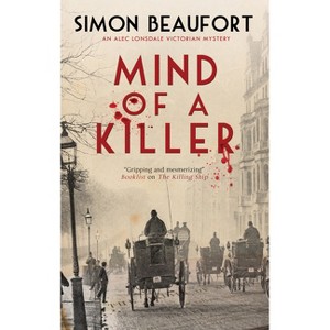 Mind of a Killer - by  Simon Beaufort (Hardcover) - 1 of 1
