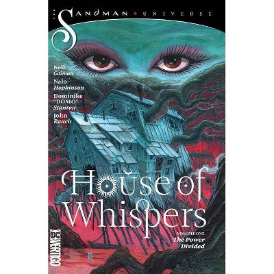 House of Whispers Vol. 1: The Power Divided (the Sandman Universe) - by  Nalo Hopkinson & Neil Gaiman (Paperback)