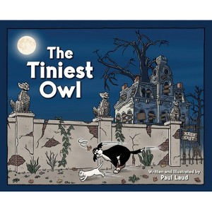 The Tiniest Owl - by  Paul Laud (Hardcover) - 1 of 1