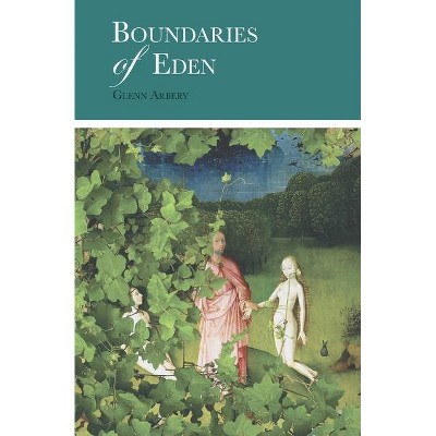 Boundaries of Eden - by  Glenn Arbery (Paperback)