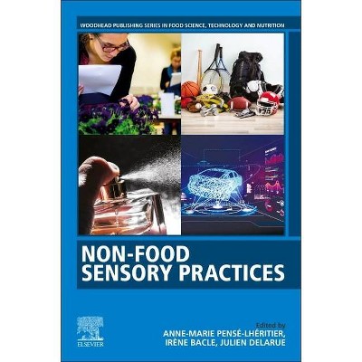 Nonfood Sensory Practices - (Woodhead Publishing Food Science, Technology and Nutrition) (Paperback)