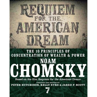 Requiem for the American Dream - by  Noam Chomsky (Paperback)