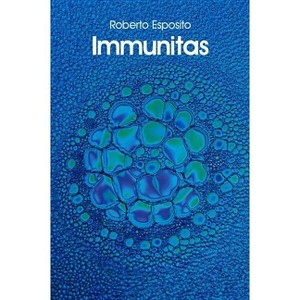 Immunitas - by  Roberto Esposito (Paperback) - 1 of 1