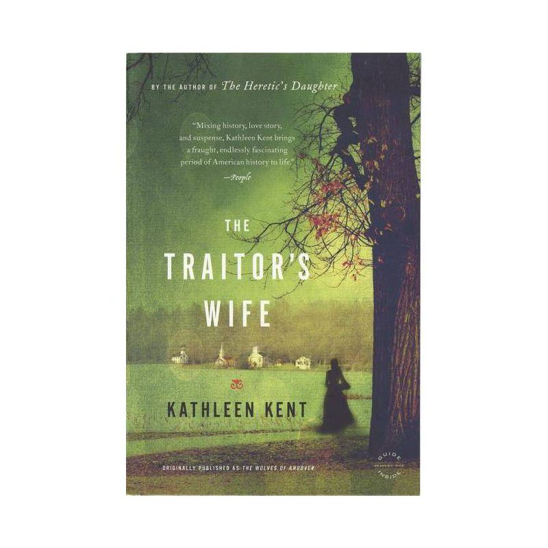 The Traitor's Wife - by  Kathleen Kent (Paperback), 1 of 2