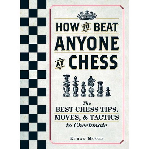 How to Win at Chess: The Ultimate Guide for Beginners and Beyond  (Hardcover)