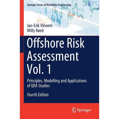 Offshore Risk Assessment Vol. 1 - (Springer Reliability Engineering) 4th Edition by  Jan-Erik Vinnem & Willy Røed (Paperback)