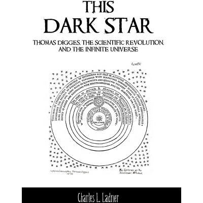 This Dark Star - by  Charles L Ladner (Hardcover)