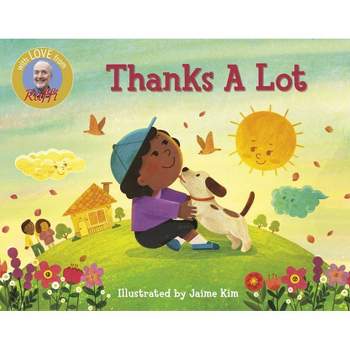 Thanks a Lot - (Raffi Songs to Read) by  Raffi (Board Book)