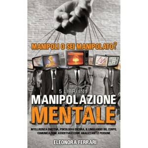 Manipolazione Mentale - by Eleonora Ferrari - 1 of 1